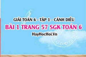 Giải bài 1 trang 57 Toán 6 Tập 1 SGK Cánh Diều